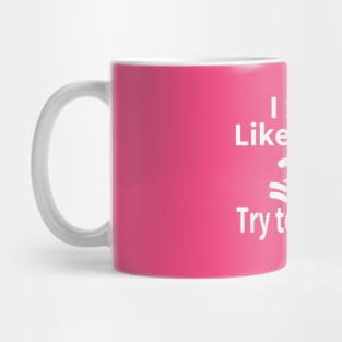 I Swim Like A Girl Try to Keep Up Swimming Mug